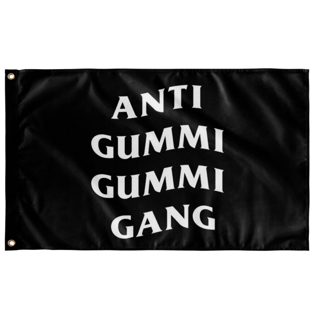 ANTI GUMMI GUMMI GANG