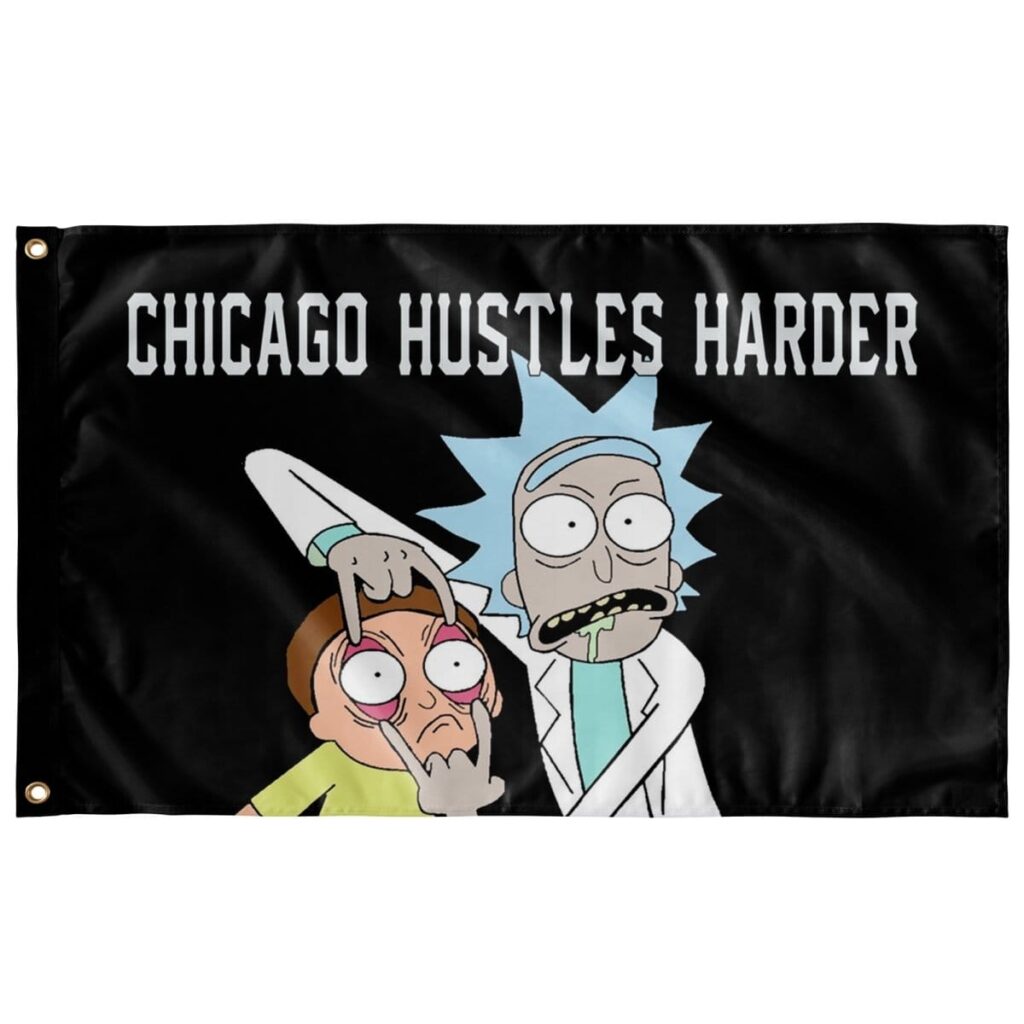 CHICAGO HUSTLES HARDER FLAG