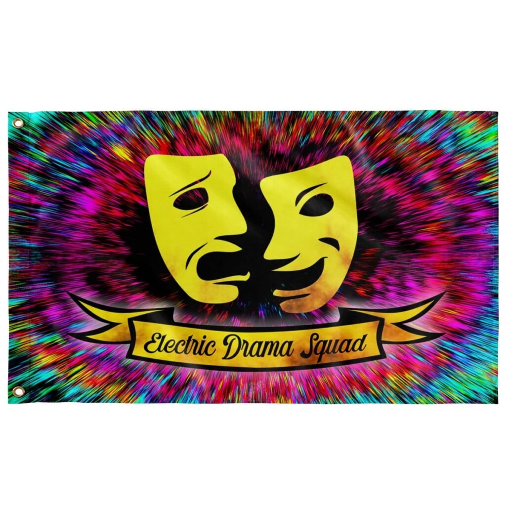 ELECTRIC DRAMA SQUAD FLAG