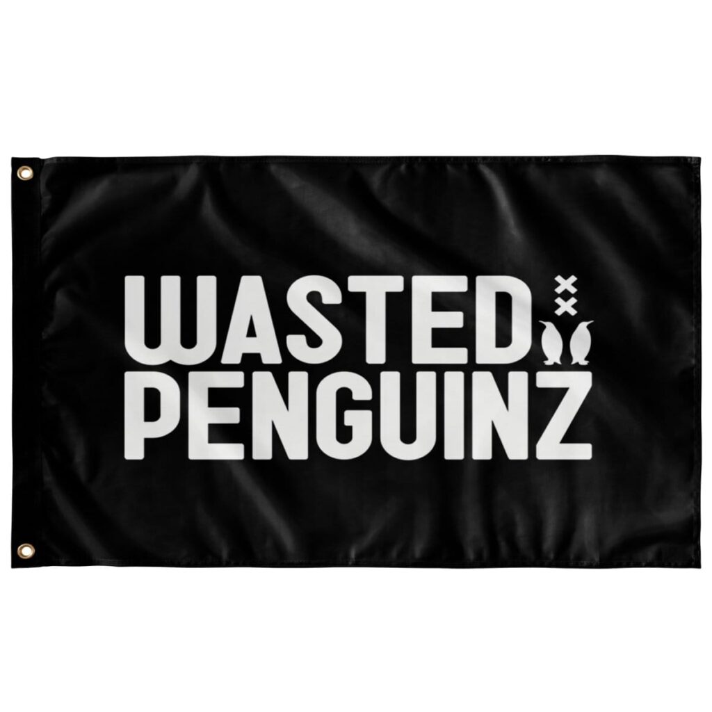 WASTED PENGUINZ FLAG